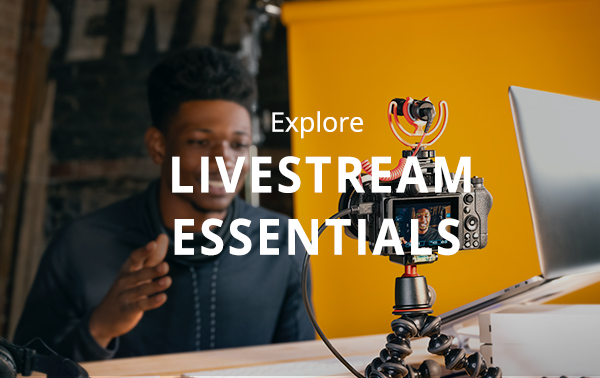 Live Stream Essentials